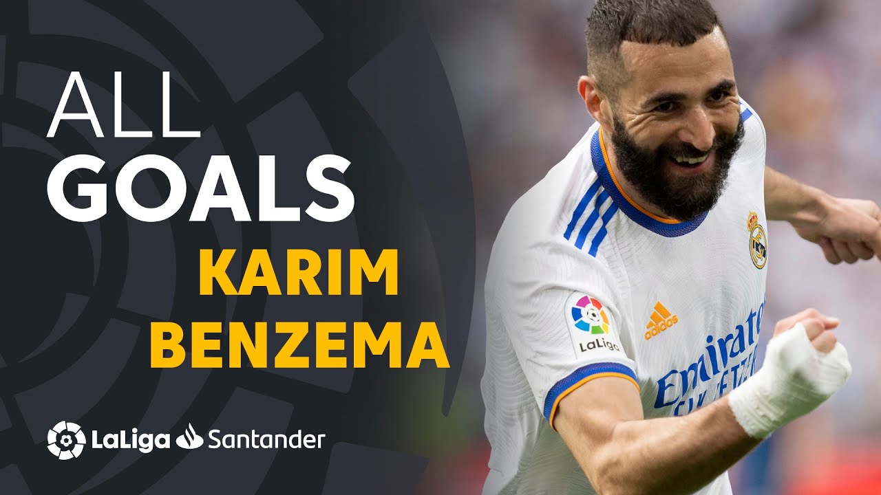 Todos los goles de Benzema en LaLiga Santander 2021/2022