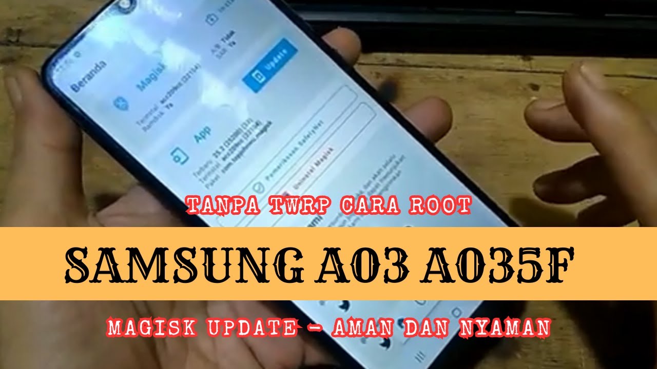 TANPA TWRP CARA ROOT SAMSUNG A03 A035F MAGISK UPDATE TERBARU