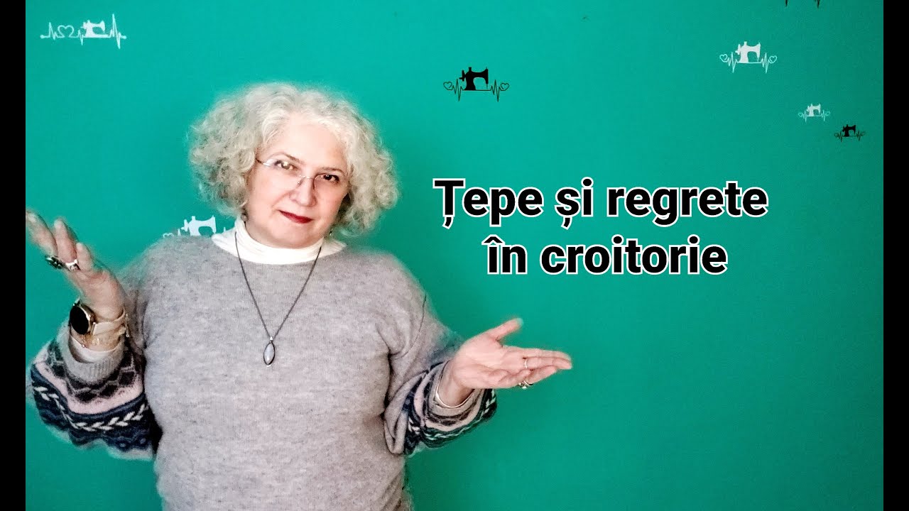 Tepe și regrete în croitorie