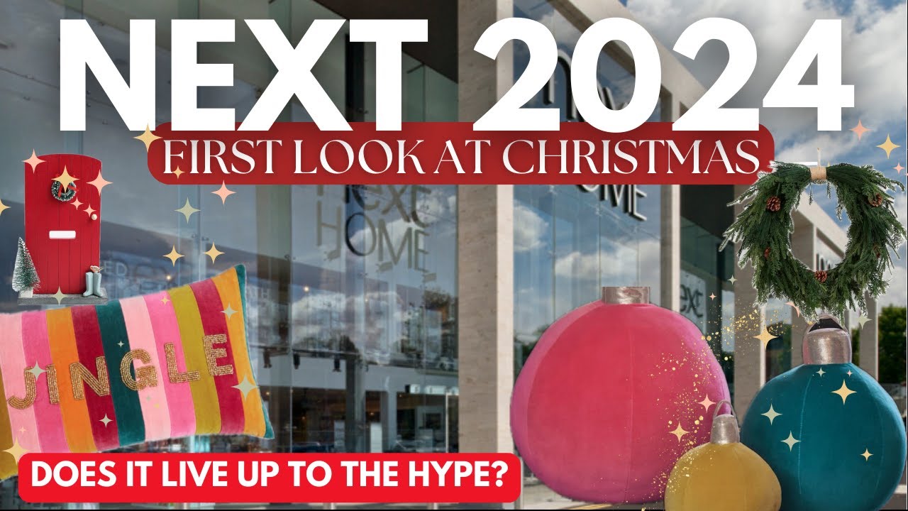 Is It WORTH A VISIT? The Next 2024 Christmas Collection Review