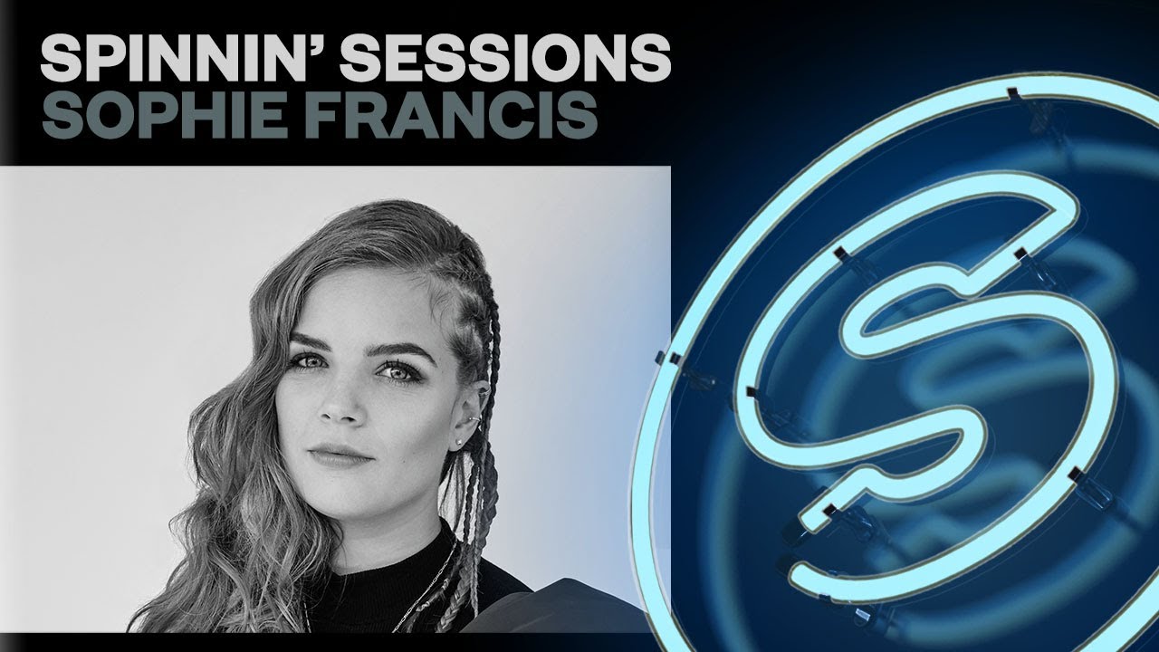 Spinnin' Sessions Radio - Episode #363 | Sophie Francis