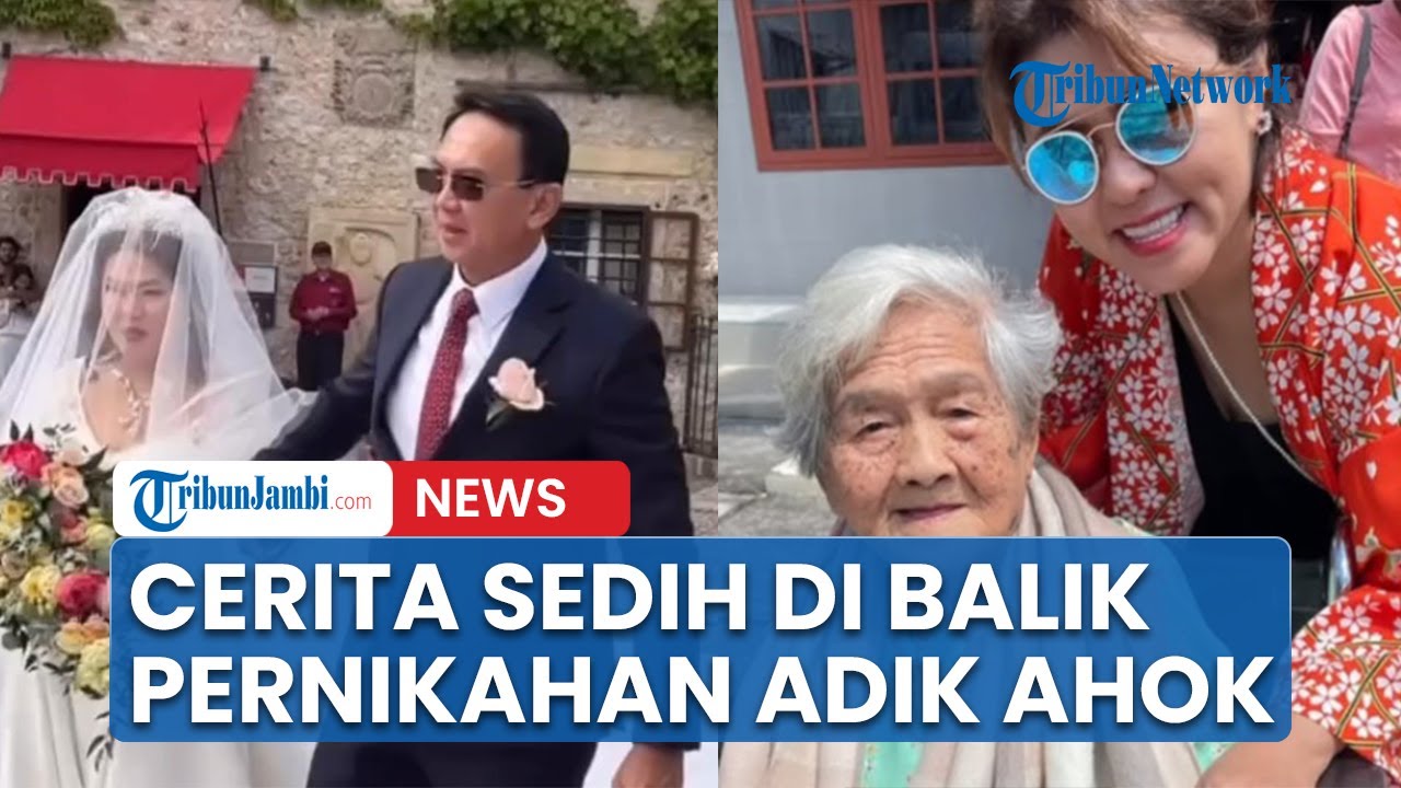 Cerita Sedih di Balik Pernikahan Adik Ahok