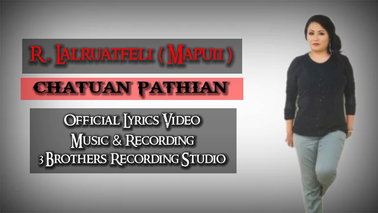 R Lalruatfeli (mapuii):Chatuan Pathian ( OFFICIAL LYRICS VIDEO)