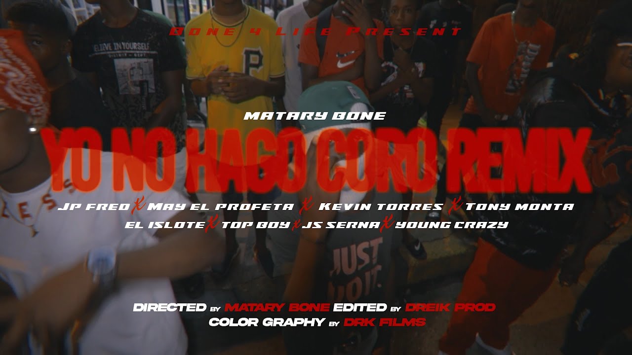 Matary Bone - Js Serna, Jhean T, Top B, May, Jp fred, Young C, kevin T - YO NO HAGO CORO REMIX 👹