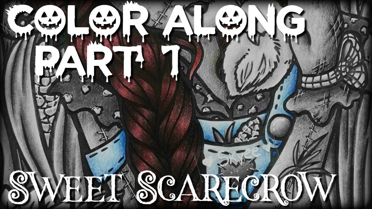 Part 1 - Sweet Scarecrow | Hannah Lynn's Adult Coloring Book - Enchanted Halloween