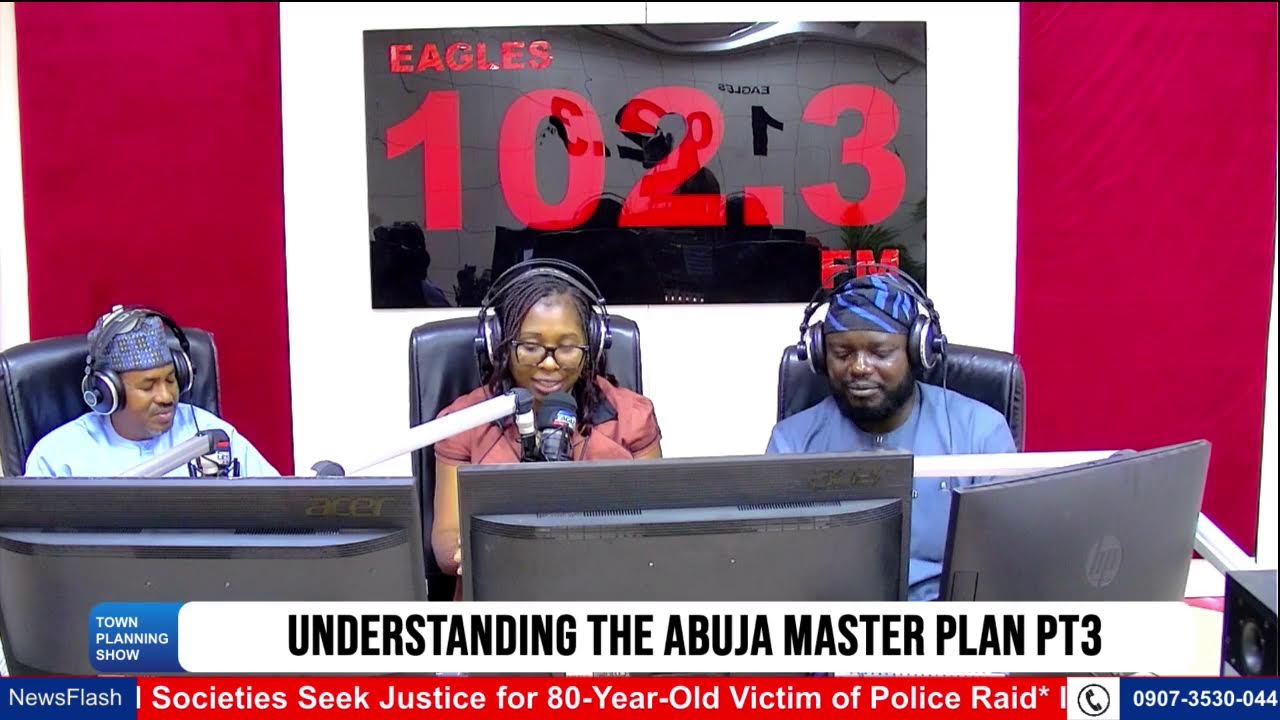 UNDERSTANDING THE ABUJA MASTER PLAN PT3