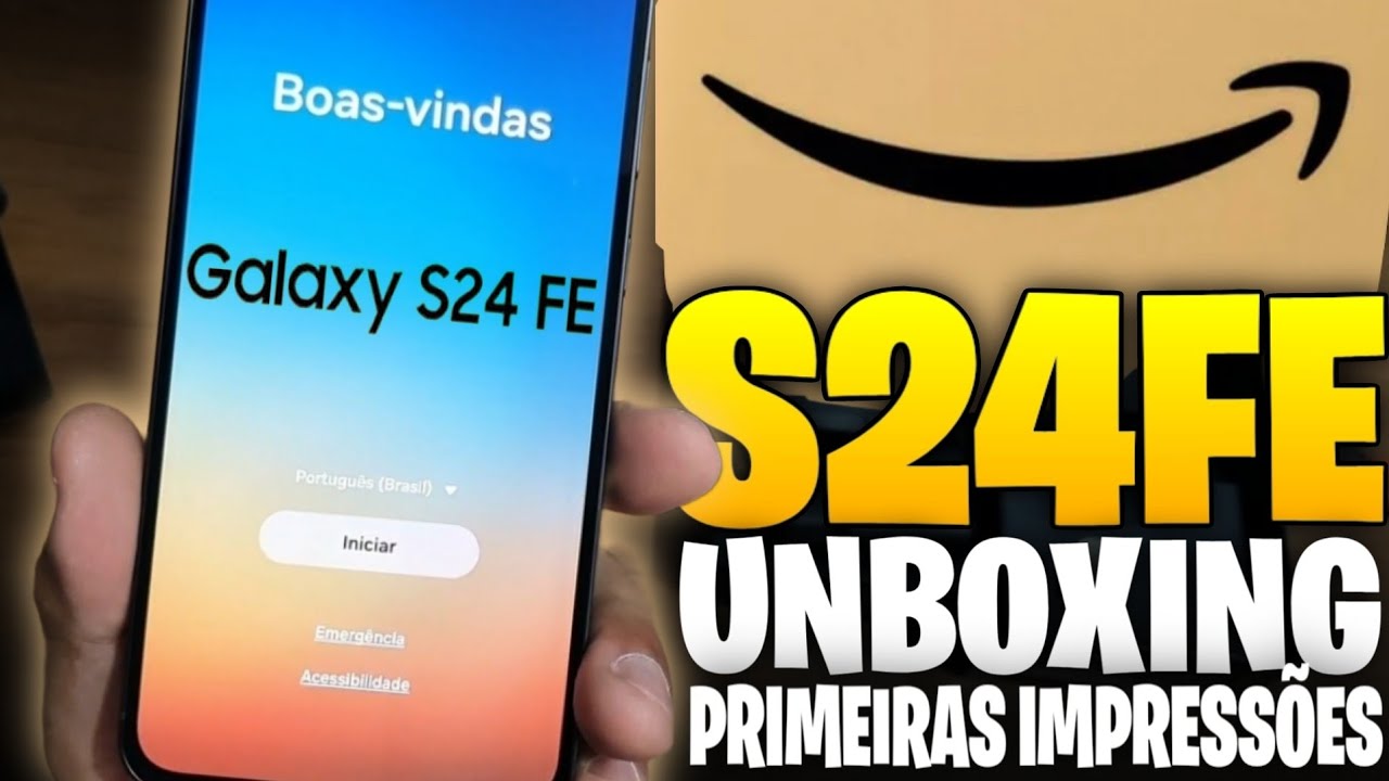 Galaxy S24 FE Unboxing – Primeiras Impressões e Agora Vale a Pena?
