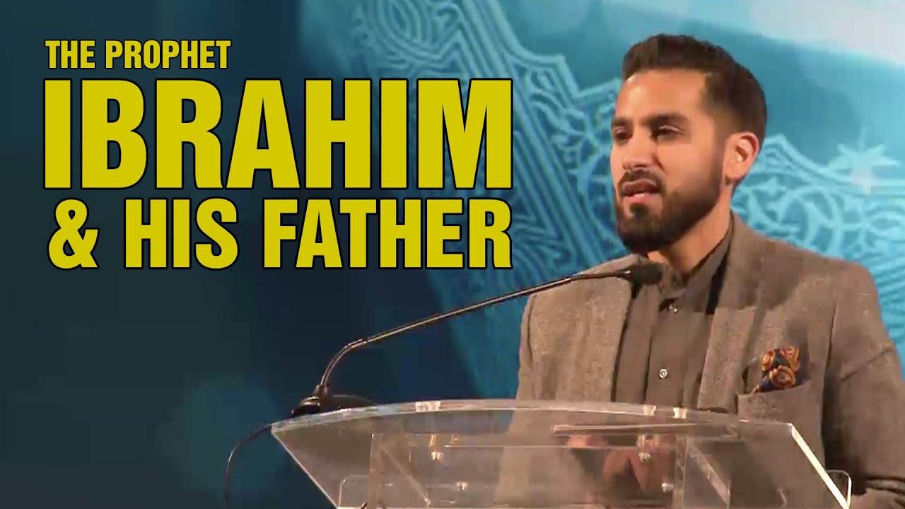 The Prophet Ibrahim Invites His Father to Islam - Saad Tasleem