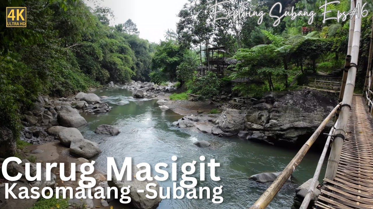Curug Masigit - Kasomalang - Subang | Exploring Subang Eps# 16 | 4K