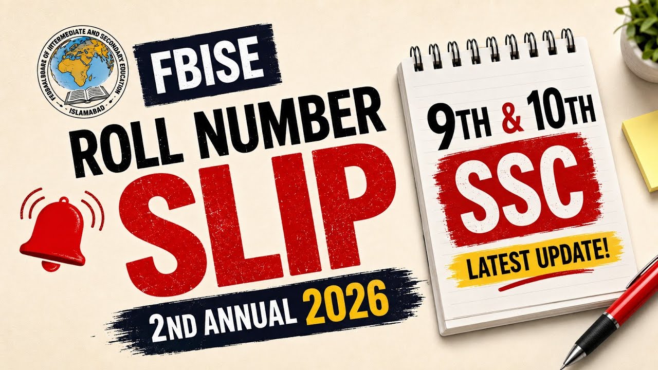FBISE SSC 2nd Annual Roll Number Slip 2026 | 9th & 10th Class Latest Update 🚨