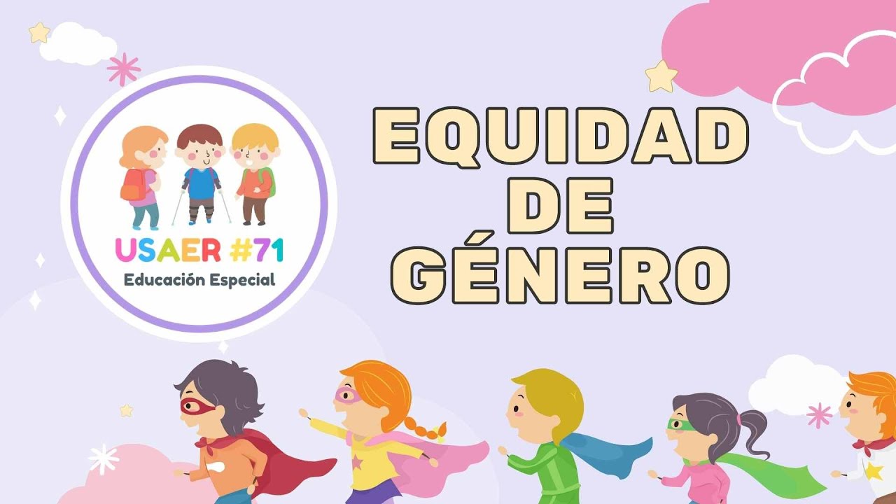 Equidad de g&eacute;nero para ni&ntilde;as y ni&ntilde;os