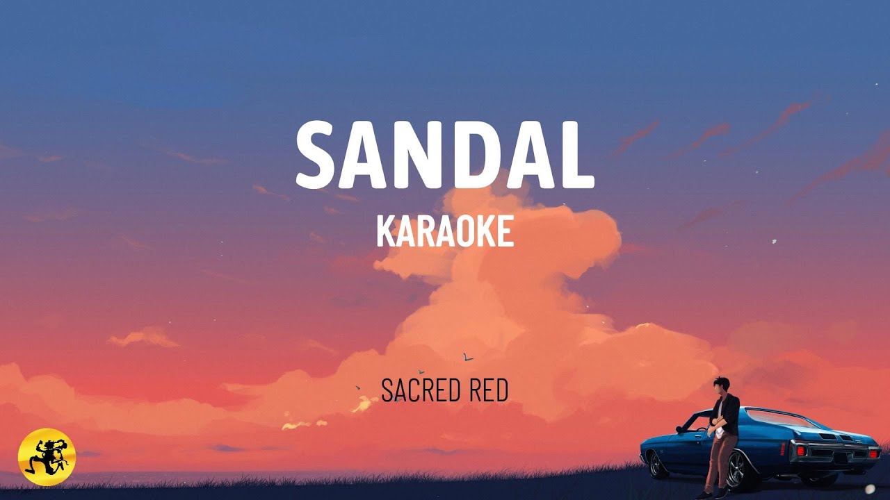 Sandal - Sacred Red (KARAOKE)