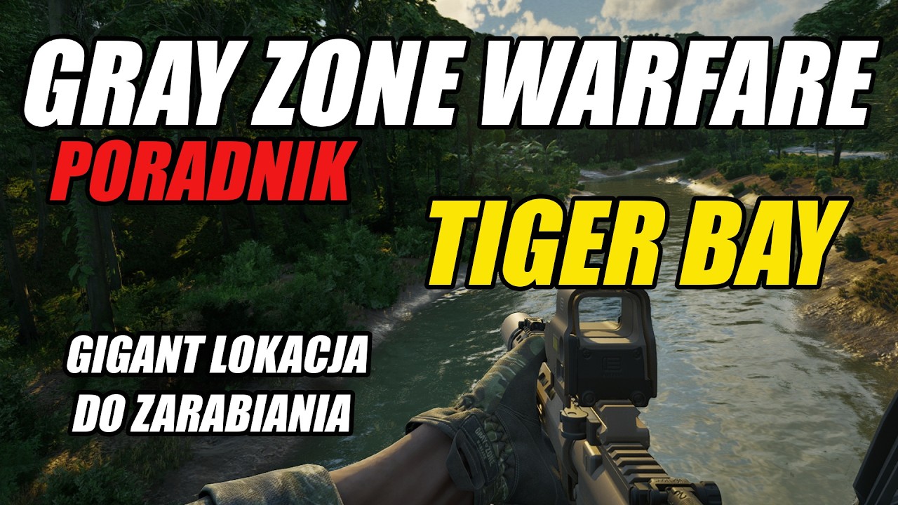 Gray Zone Warfare GZW UPDATE 0.4 PORADNIK Tiger Bay Największa Lokacja