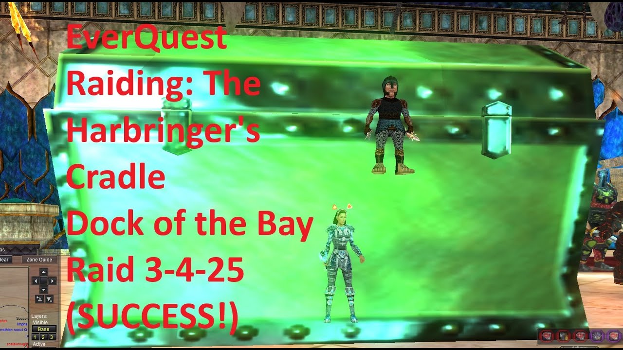 EverQuest Raiding: The Harbringer's Cradle - Dock of the Bay Raid 4-29-25 (Success!)