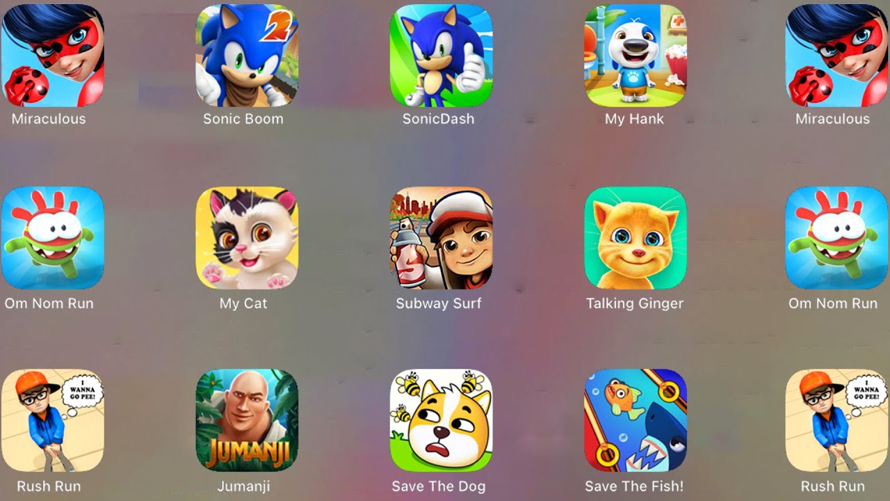Sonic Boom, My Hank, Om Nom Run, Talking Ginger, Subway Surf, Save the Dog, Rush Run, Jumanji...