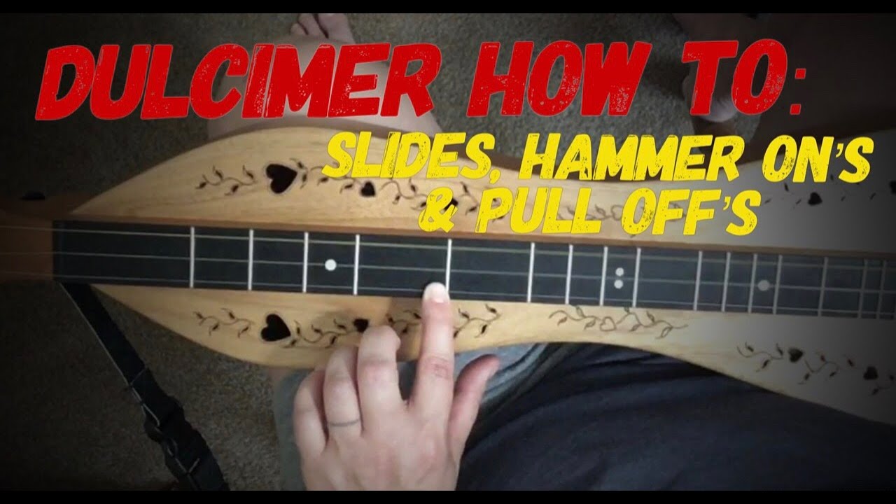 Mountain Dulcimer How To - Slides, Hammer On’s, Pull Off’s | Dulcimer lessons