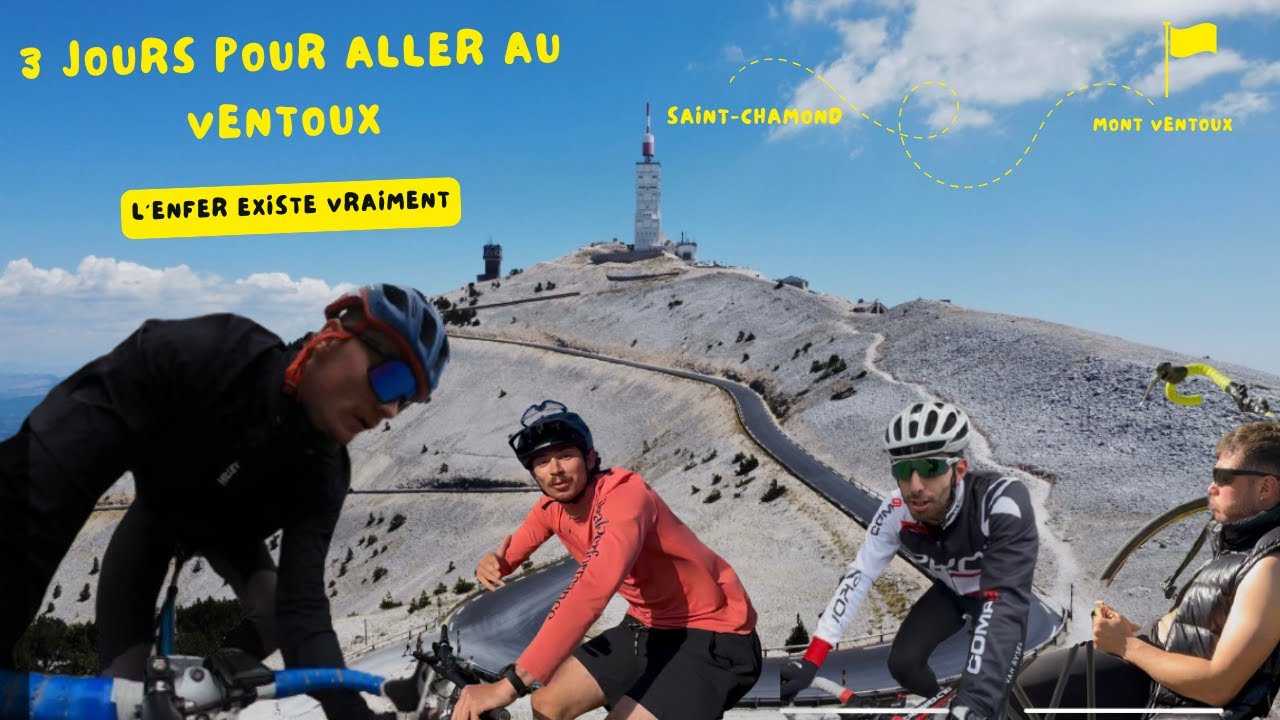 3 jours pour aller au MONT VENTOUX 