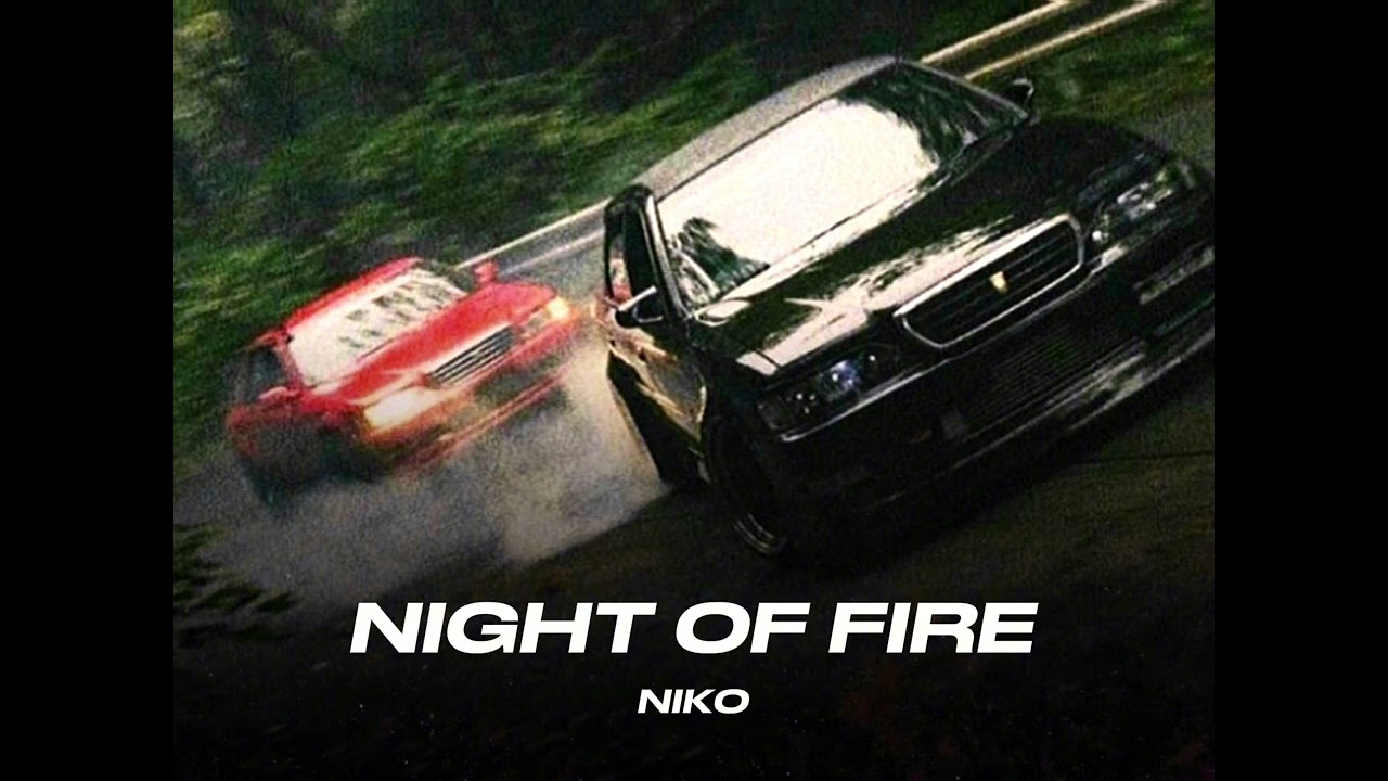 Night of Fire - Niko // Slowed + Reverbed