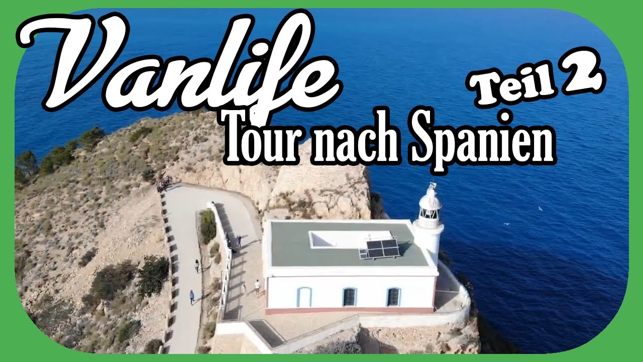 Spanien Tour Urlaub 2022 Teil 2 Bullitour Vanlife T4 Frankreich Spanien Ardeche Albir Oropesa