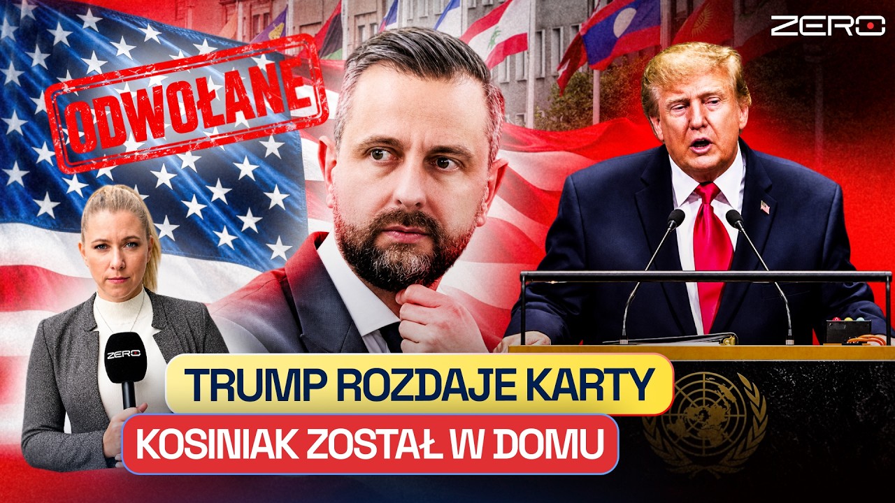 TRUMP OSTRO W ONZ, ODWOŁANA WIZYTA KOSINIAKA. NAWROCKI I SIKORSKI JEDNOGŁOŚNI
