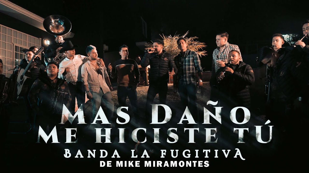 La Fugitiva De Mike Miramontes- Más Daño Me Hiciste Tú (En Vivo)