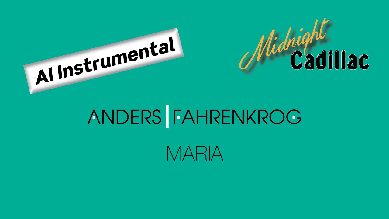 ANDERS|FAHRENKROG Maria (AI Instrumental 2.0)