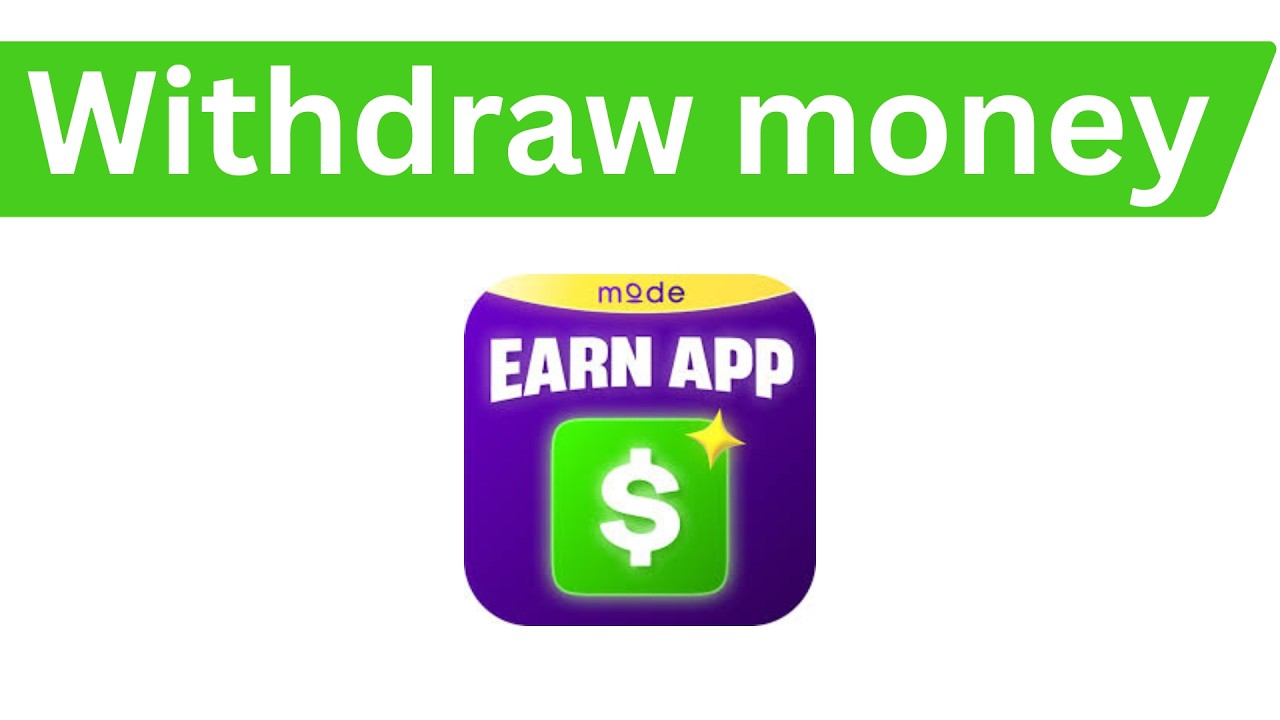 How To Withdraw Money From Mode Earn App 2026