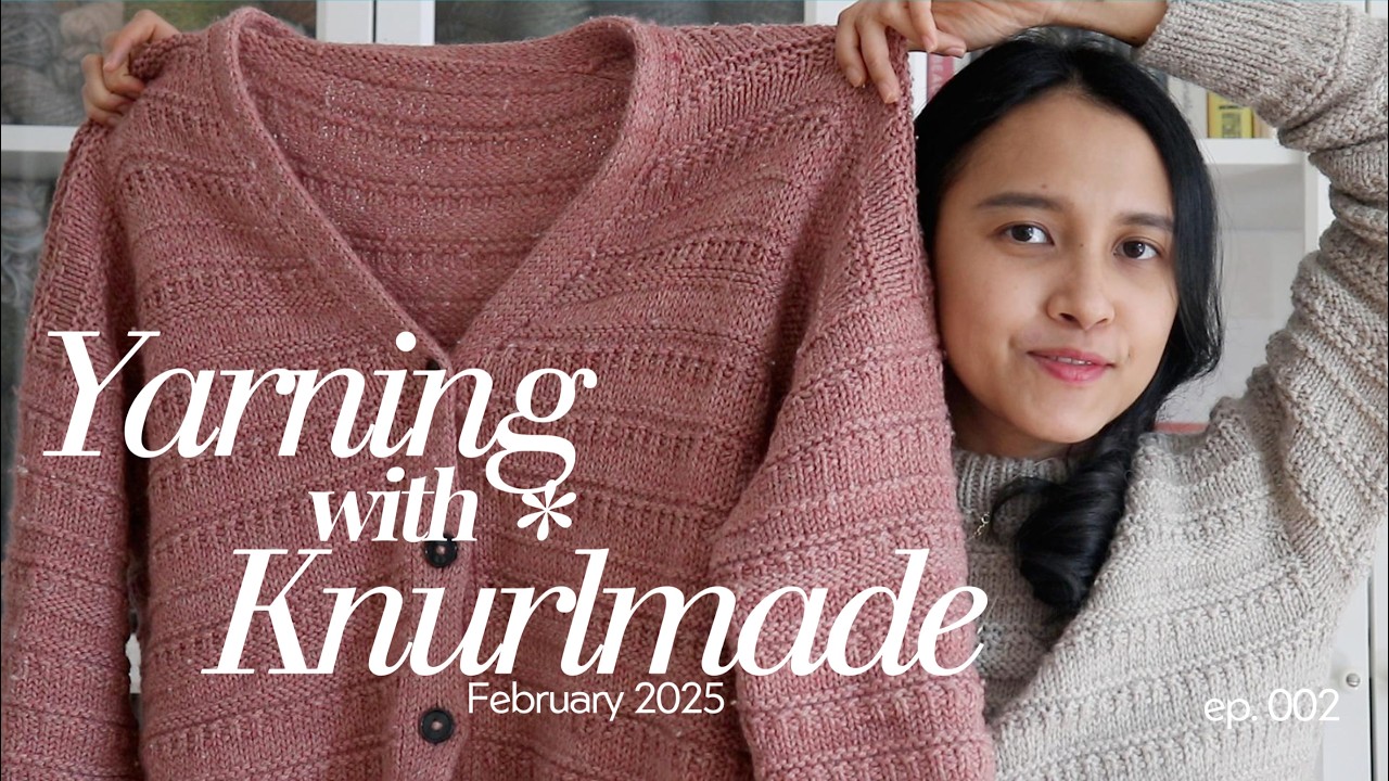 Sweater no 18, yarn acquisitions, and spring knitting plans | Knurlmade Podcast Ep 2