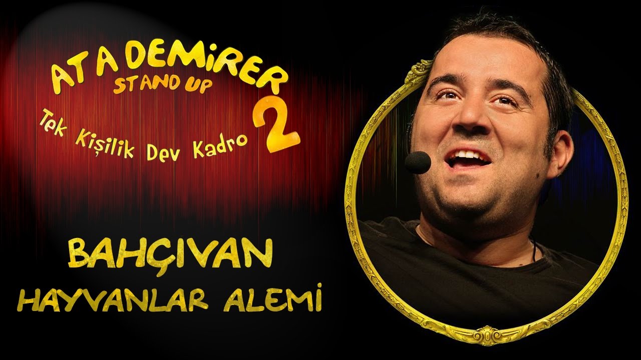 Ata Demirer - Tek Kişilik Dev Kadro 2 - Bah&ccedil;ıvan ve Hayvanlar Alemi