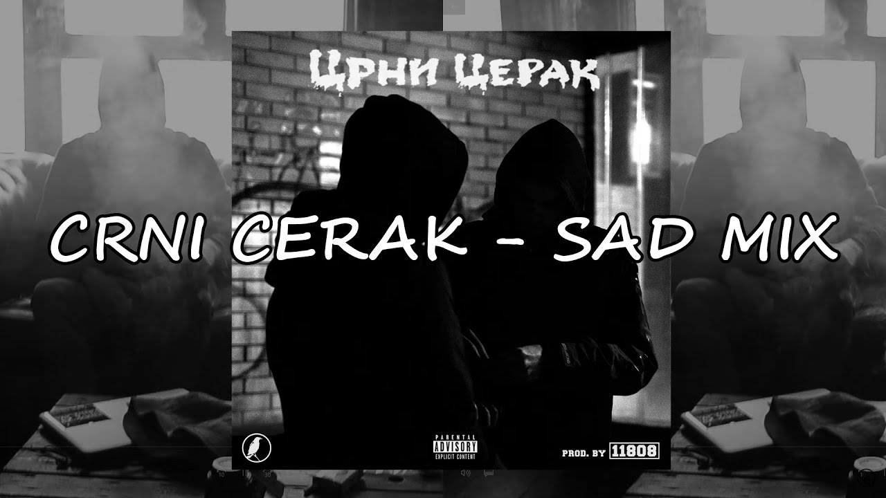 Crni Cerak - Sad mix