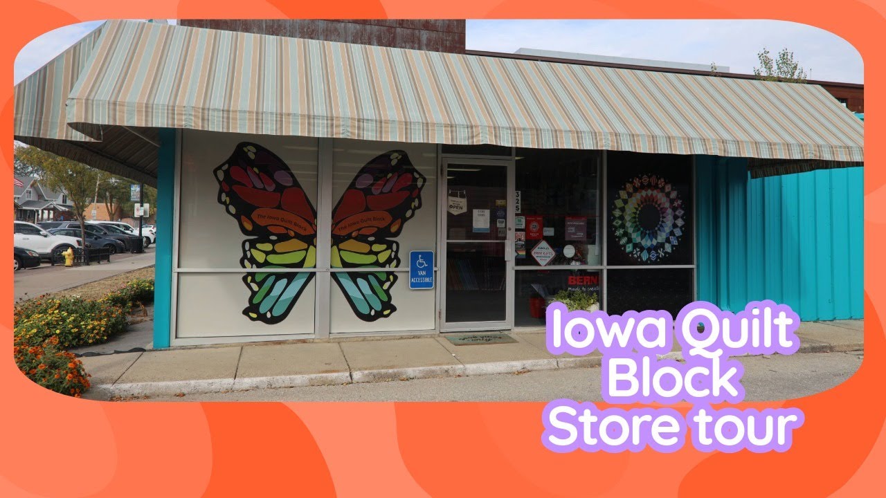 Iowa Quilt Block Welcomes you to our fabric filled store AKA: Quilt Store Tour