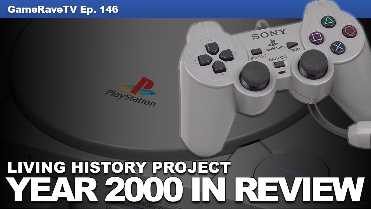 Year 2000 in Review | Game-Rave TV Ep. 146