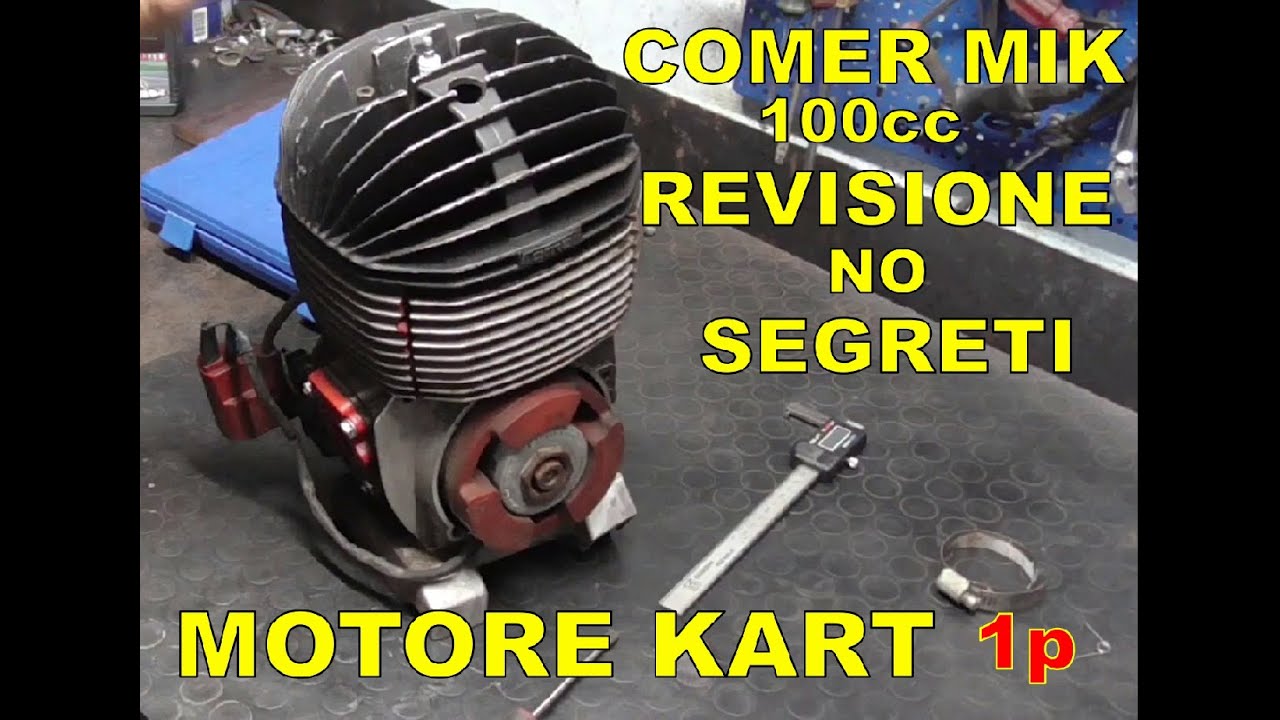 Revisione MOTORE KART COMER 100 con dati senza segreti