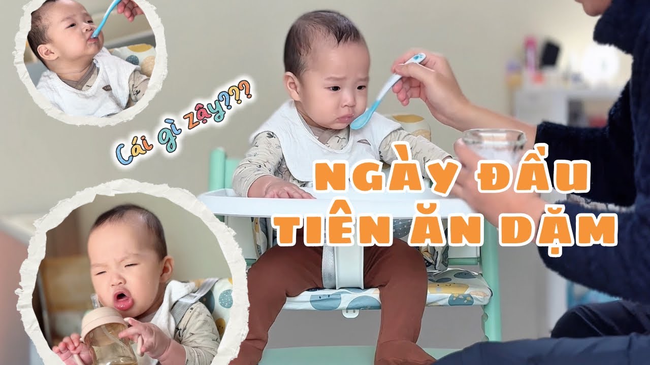 Em bé 6 tháng tuổi lần đầu ăn dặm sẽ như thế nào?
