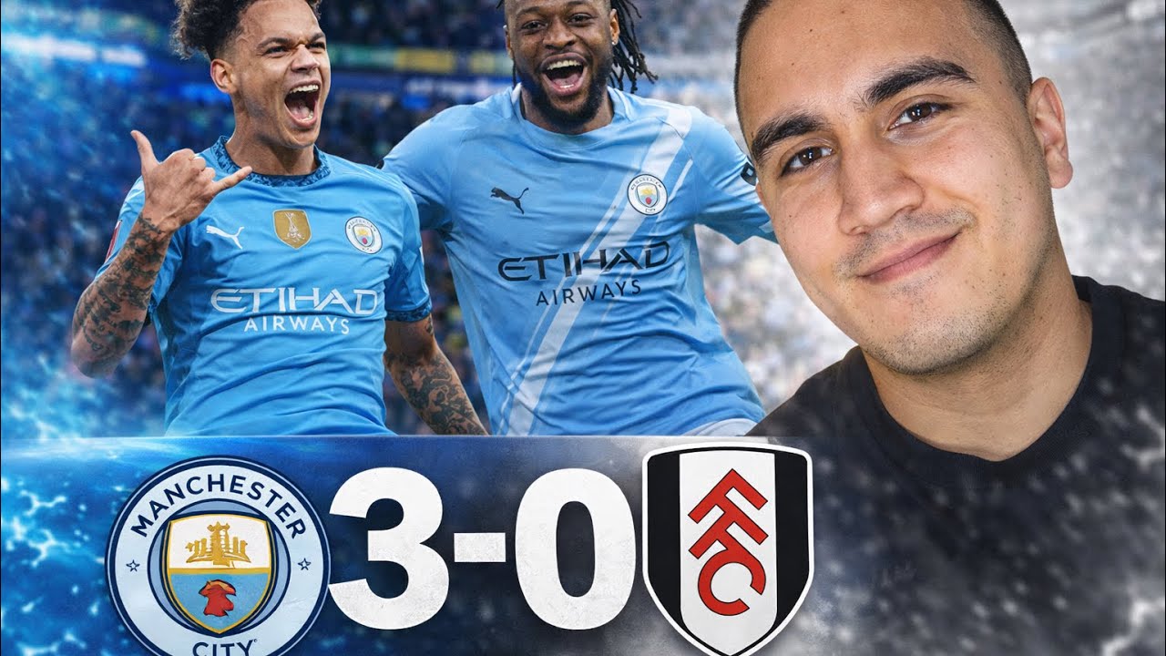 Manchester City Dominate Fulham 3-0!
