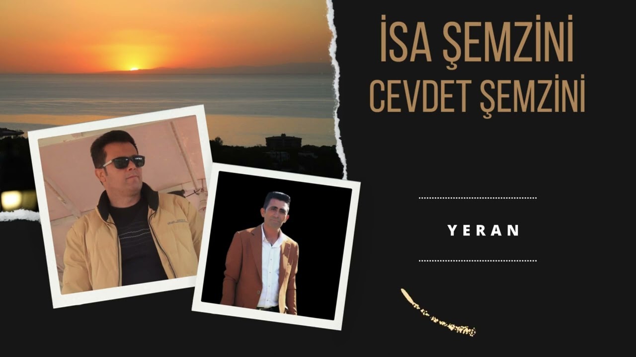 İsa Şemzini & Cevdet Şemzini  - Yeran