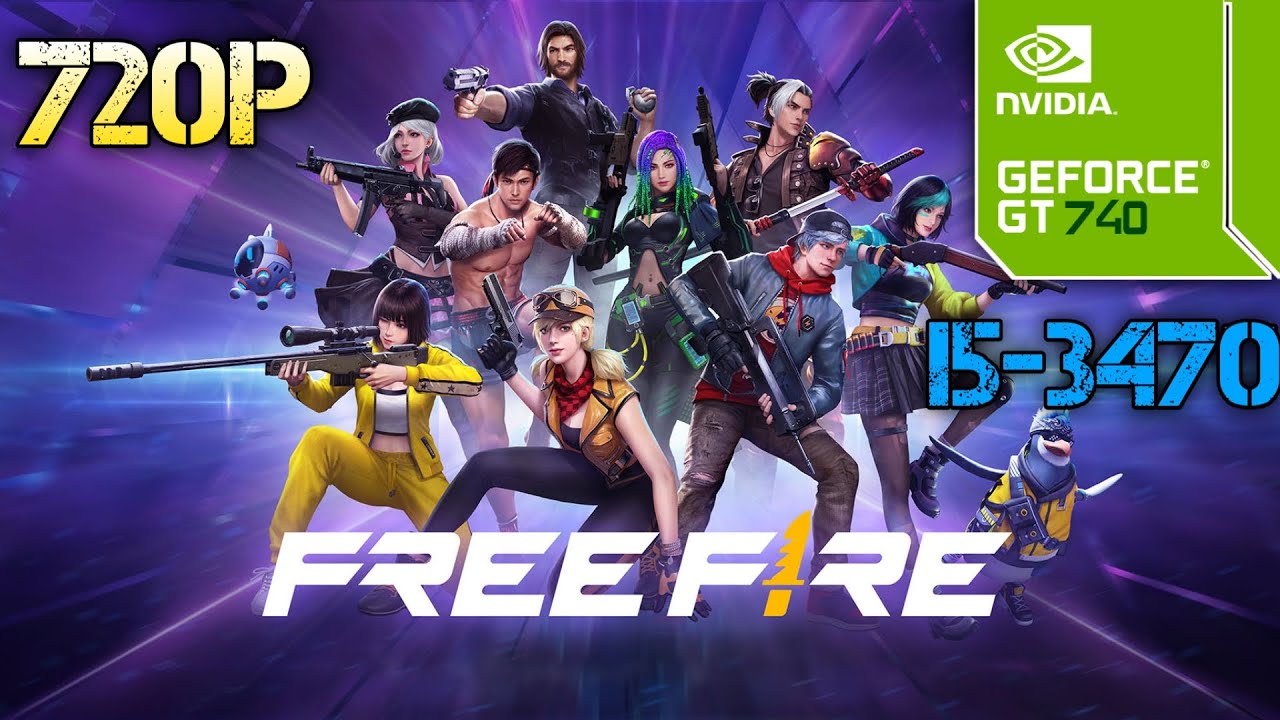 I5 3470 GT740 | 720P | Free Fire