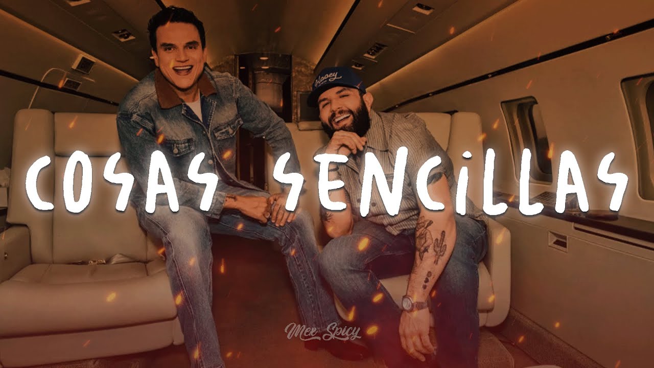 Silvestre Dangond, Carin Leon - Cosas Sencillas (Letra/Lyrics)