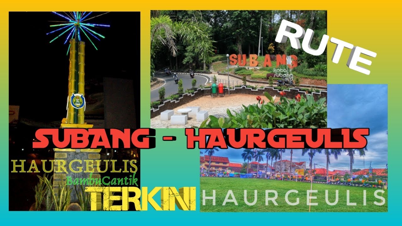 🔴RUTE SUBANG - HAURGEULIS TERKINI WITH CAR