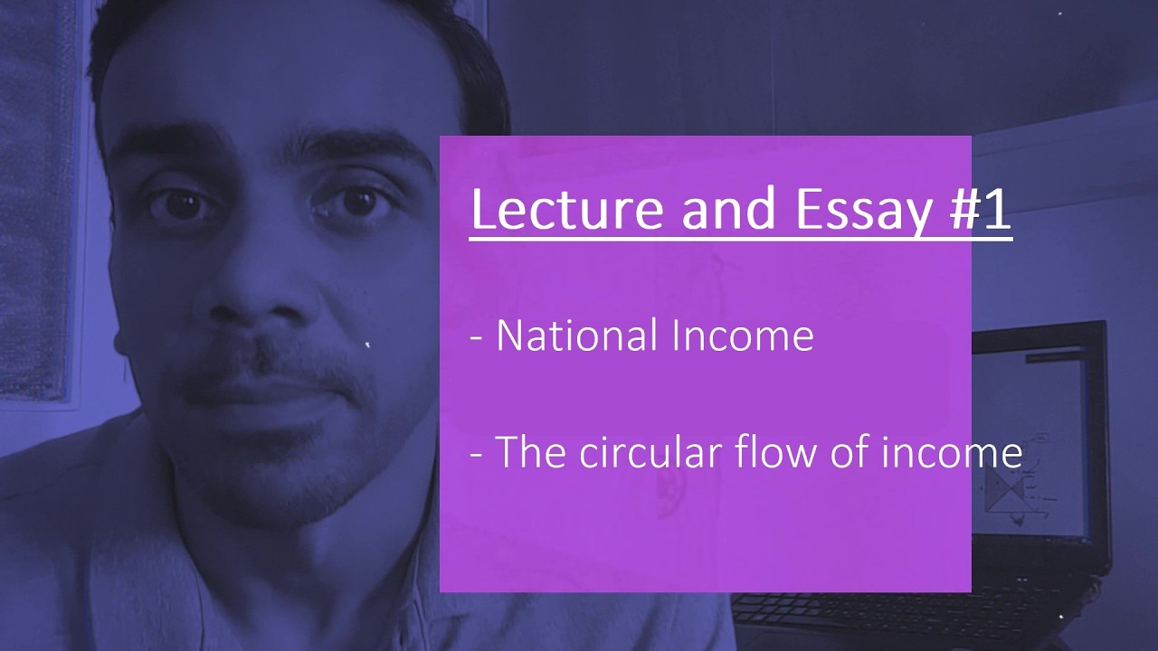 National income and circular flow of income - Lecture and Essay