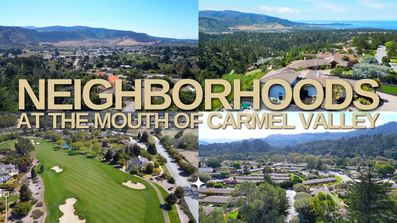 Neighborhood Tour Mouth of Carmel Valley: CARMEL KNOLLS, CARMEL VIEWS, DEL MESA, HACIENDA, QUAIL LDG