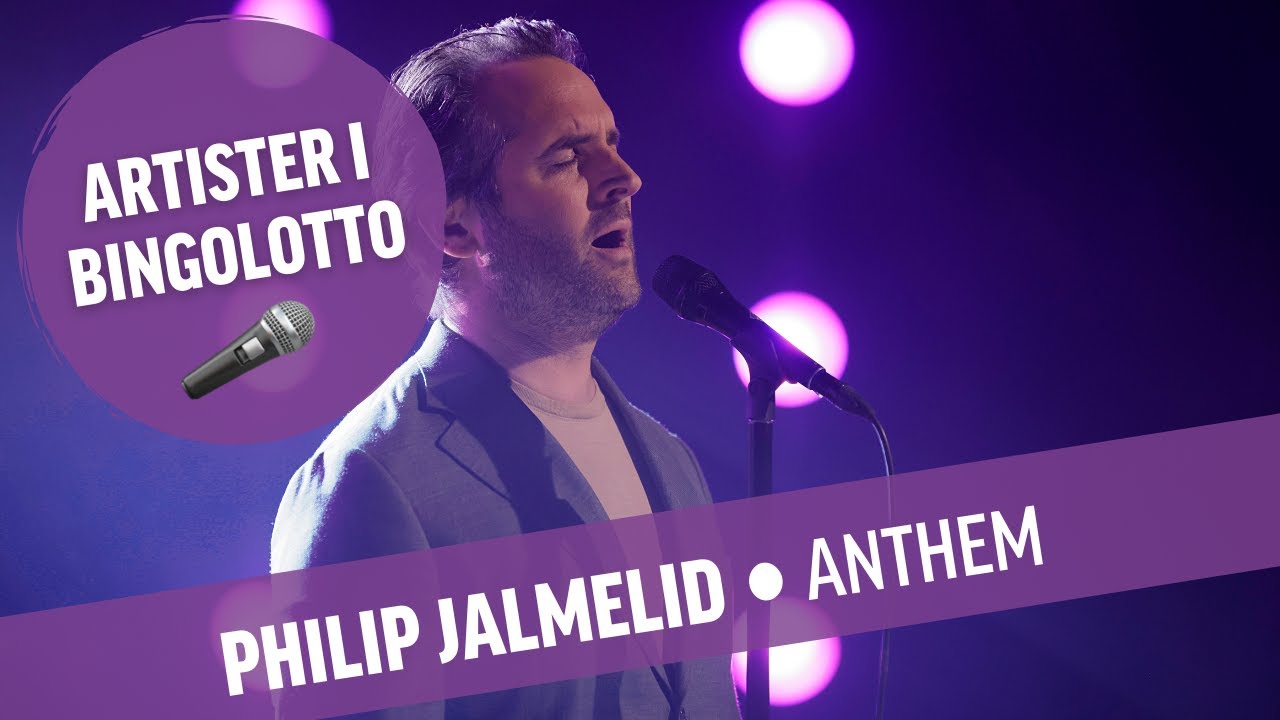 Philip Jalmelid - Anthem - Live i BingoLotto