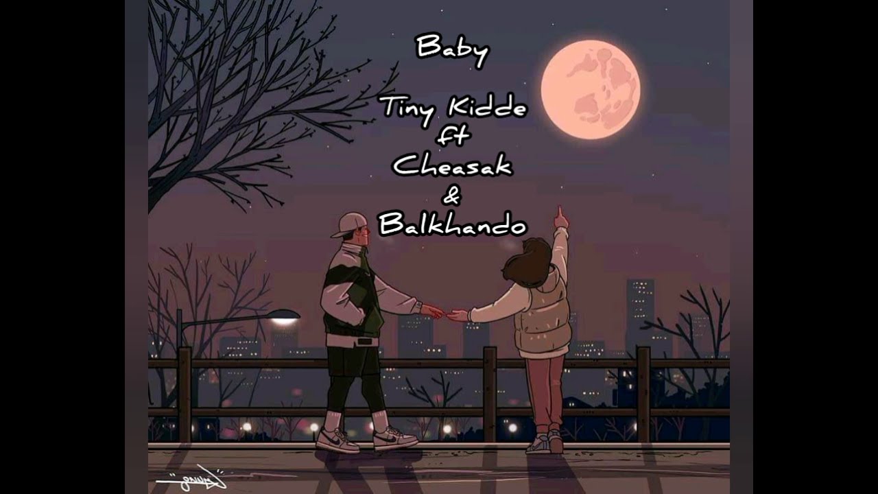 TINY KIDDE _(Baby) official lyrics video feat  /Balkhando & Cheasak