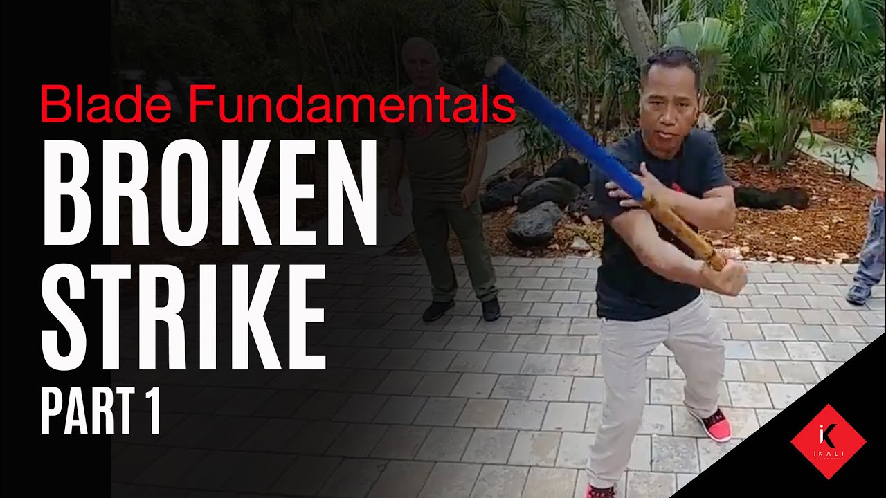 1.8 Broken Strike Part 1 | Filipino Martial Arts Blade Fundamentals