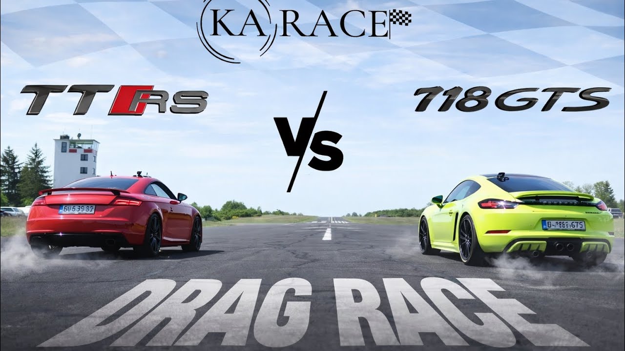 Prototype Porsche 718 vs Audi TTRS - Drag Race