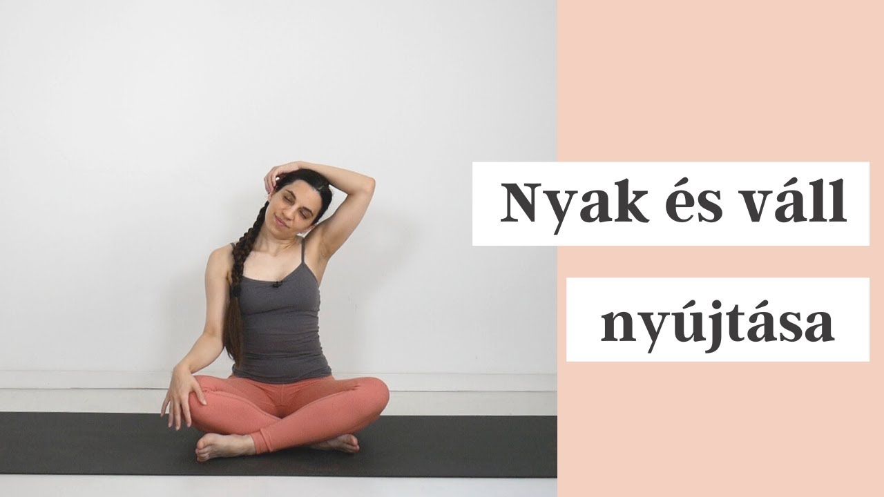 Nyak és vállak nyújtása | Jóga nyakfájásra | Egyszerű nyújtások kezdőknek is