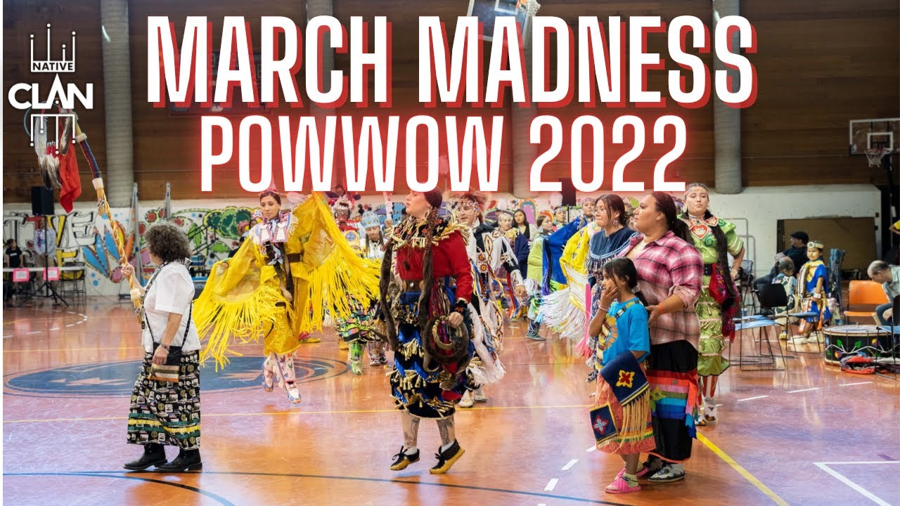 March Madness Powwow 2022