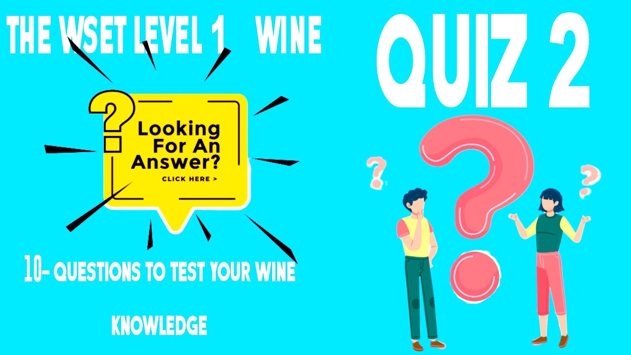 The WSET Level 1 Wine Quiz 2