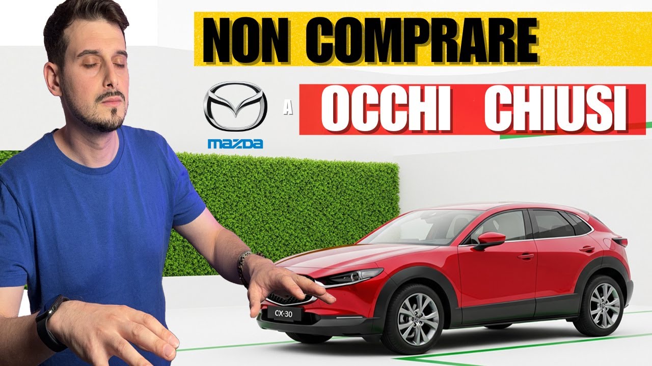 NON comprare MAZDA a occhi chiusi