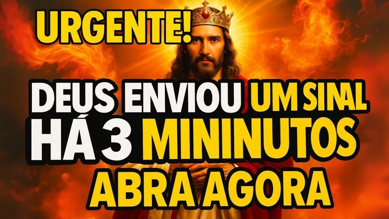 URGENTE! Deus enviou um sinal há 3 minutos, ABRA AGORA